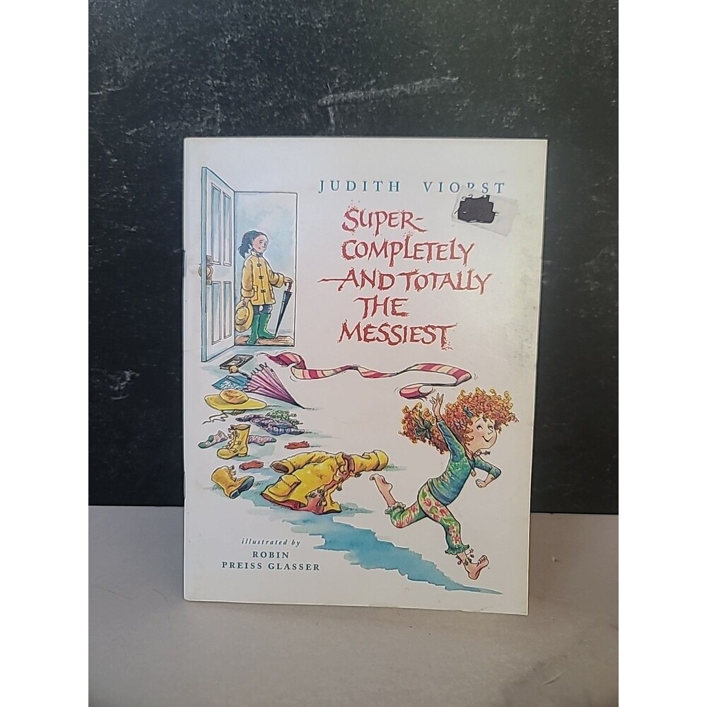 Super-Completely and Totally the Messiest by Judith Viorst (2004, Picture Book)